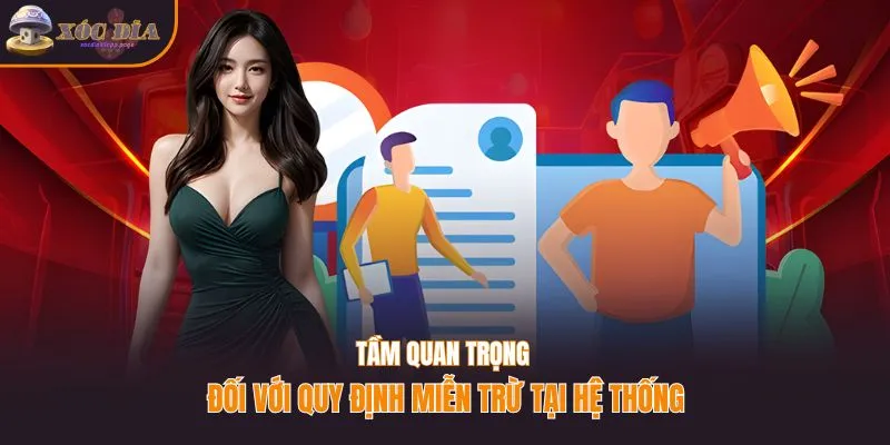 Tầm quan trọng đối với quy định miễn trừ tại hệ thống